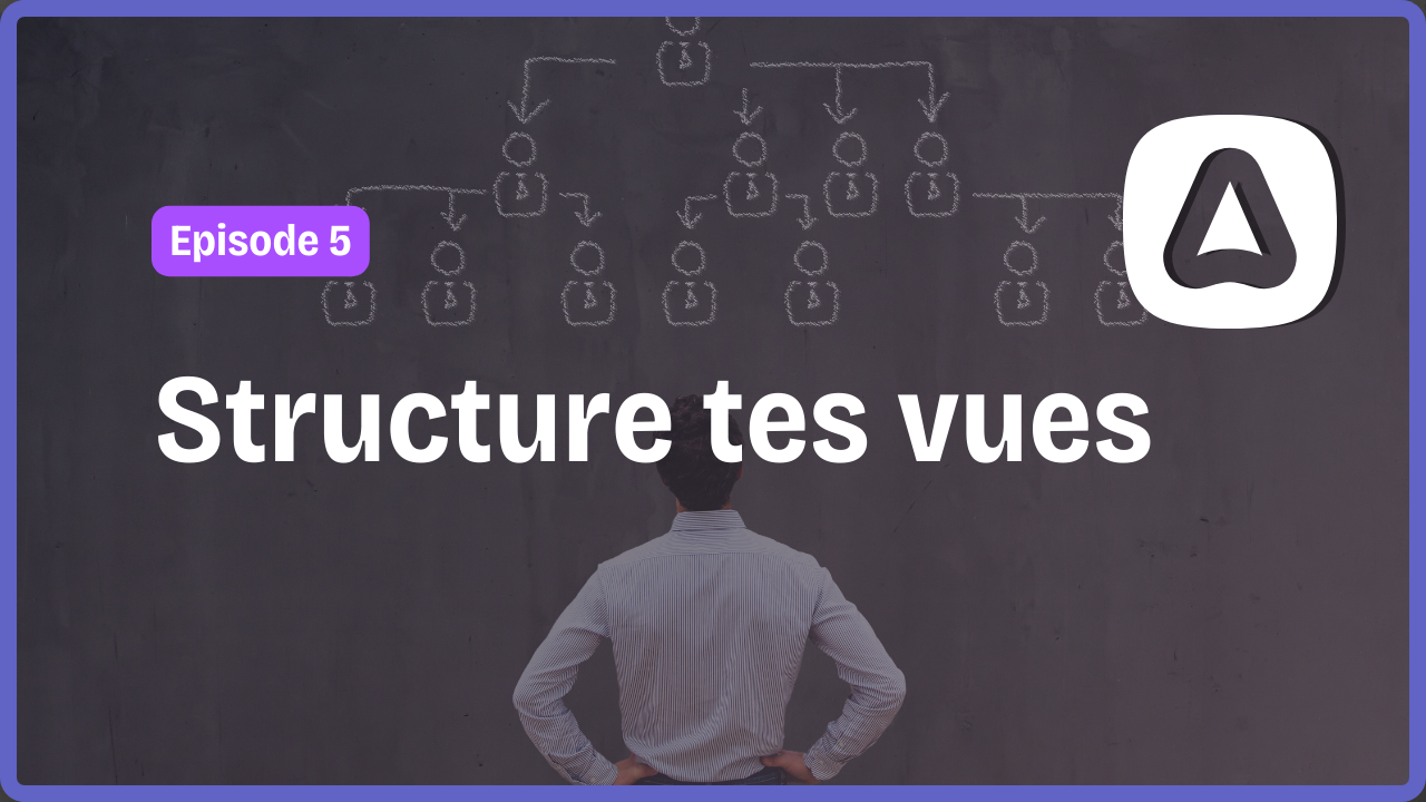 Structurer ses vues avec les layouts dans AdonisJS et Edge.js