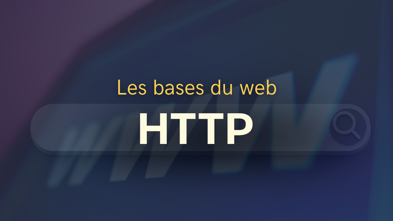 C’est quoi HTTP ?